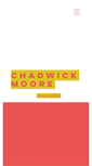 Mobile Screenshot of chadwickmoore.com